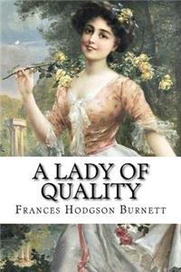 Lady of Quality Frances Hodgson Burnett