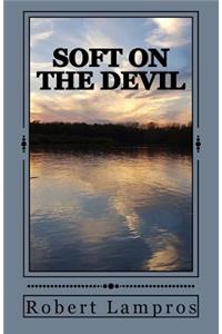 Soft on the Devil