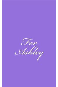 For Ashley