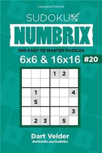 Sudoku - 200 Easy to Master Puzzles 6x6 and 16x16 (Volume 20)