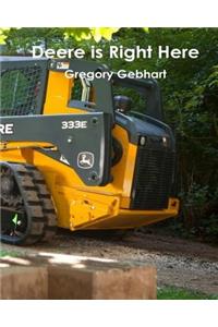 Deere is Right Here!