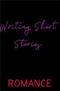 Writing Short Stories Romance
