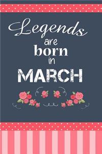 Legends Are Born In March