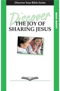 Discover the Joy of Sharing Jesus Leader Guide