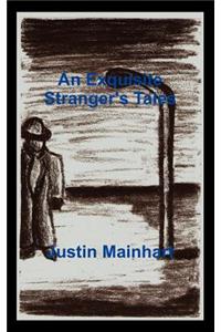 An Exquisite Stranger's Tales