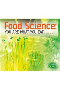 Food Science: You Are What You Eat