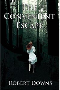 The Convenient Escape