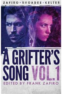 A Grifter's Song Vol. 1
