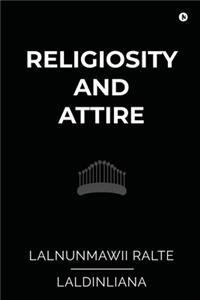 Religiosity and Attire