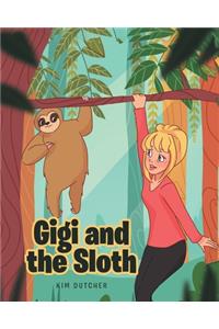 Gigi and the Sloth