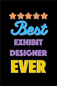 Best Exhibit Designer Evers Notebook - Exhibit Designer Funny Gift