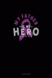 My Father Is My Hero