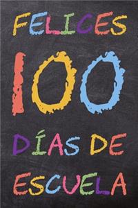 Felices 100 Días de Escuela