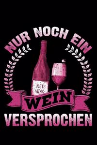 Nur Noch Ein Wein Versprochen