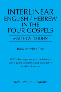 Interlinear English / Hebrew in the Four Gospels