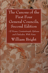 Canons of the First Four General Councils, Second Edition