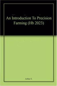 An Introduction To Precision Farming (Hb 2023)