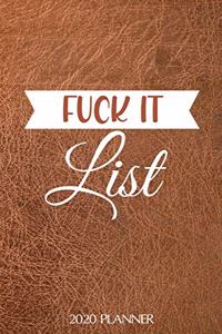 Fuck It List