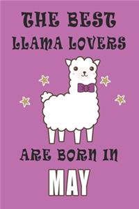 The best Llama Lovers are born in May journal
