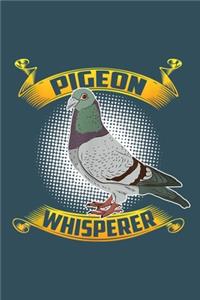 Pigeon whisperer