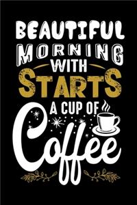 Beautiful Morning With Starts A Cup Of Coffee