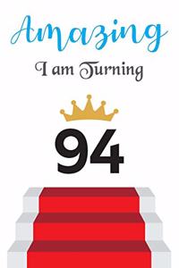 Amazing!!!! I am Turning 94
