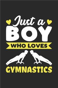 Just A Boy Who Loves Gymnastics: Funny Notebook Journal Gymnastics Gift For Boys for Writing Diary, Perfect Gymnastics Gift for men, Cool Blank Lined Journal For Birthday