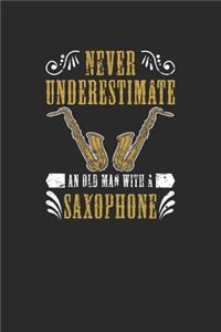 Never Underestimate An Old Man With A Saxophone
