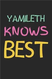 Yamileth Knows Best: Lined Journal, 120 Pages, 6 x 9, Yamileth Personalized Name Notebook Gift Idea, Black Matte Finish (Yamileth Knows Best Journal)