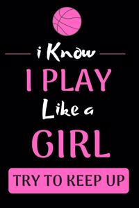 i know i play like a girl try to keep up