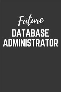 Future Database Administrator Notebook