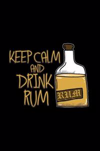 Keep calm and drink rum