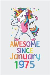 Awesome Since January 1975 Notebook Unicorn Dabbing, Birthday Unicorn, Cute Happy Birthday Dabbing Unicorn Birthday Gift