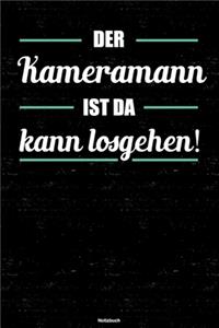 Der Kameramann ist da kann losgehen! Notizbuch