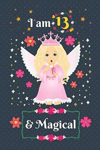 I am 13 & Magical