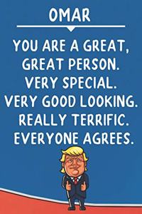 Omar You Are A Great Great Person Very Special