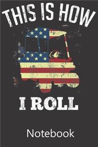 This Is How I Roll
