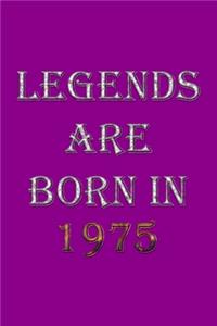 Legends Are Born In 1975 Notebook