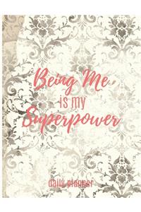 Being Me is my Superpower