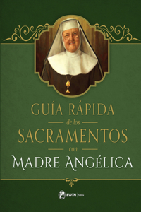 Guia Rapida de Los Sacramentos