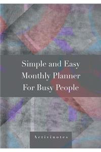 Simple and Easy Monthly Planner For Busy People