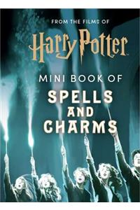 From the Films of Harry Potter: Mini Book of Spells and Charms