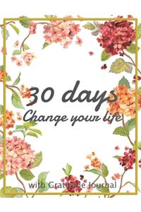 The 30 days change your life