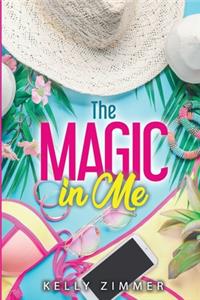 The Magic in Me