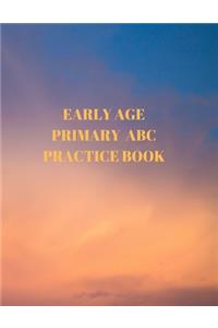 Early Age Primary ABC Practice Book