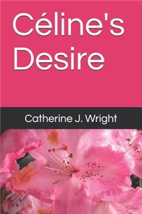 Céline's Desire