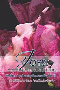 Joys...An Absence of a Mother