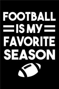 Football Is My Favorite Season Journal