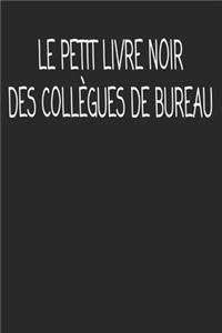 Le Petit livre noir des collègues de bureau