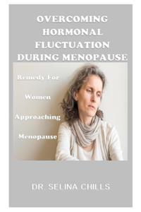 Overcoming Hormonal Fluctuation during Menopause